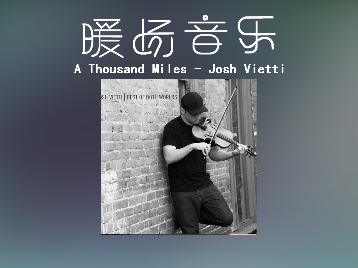 《A Thousand Miles》Josh Vietti